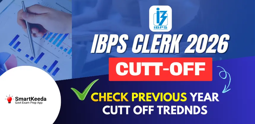 IBPS Clerk Cut Off 2026