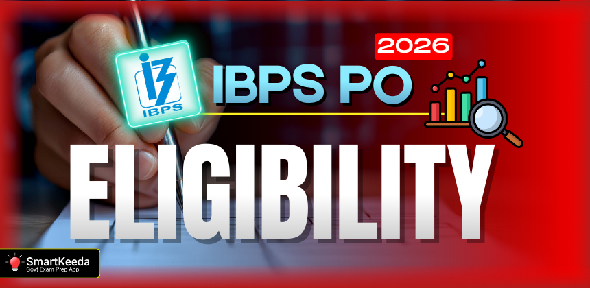 IBPS PO Eligibility 2026